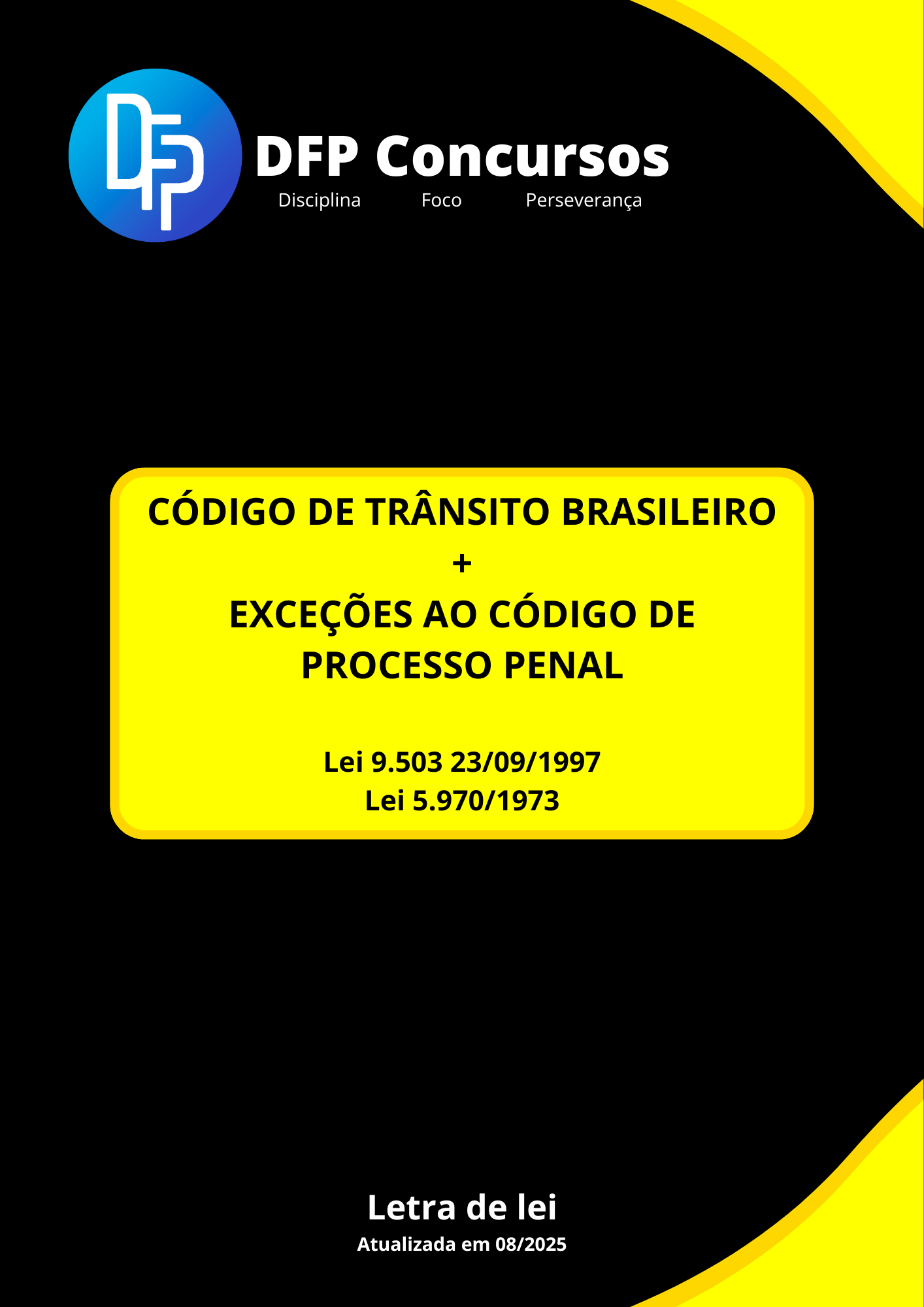 Lei 9.503 e Lei 5.970 - Código de Trânsito Brasileiro + Exceções ao CPP (Letra da Lei Atualizada em 08/2025)